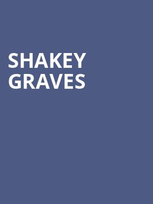 Shakey Graves, The Burl, Lexington