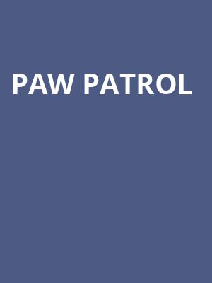 Paw Patrol, Rupp Arena, Lexington