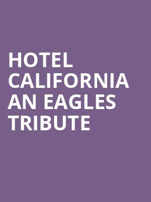 Hotel California An Eagles Tribute, Manchester Music Hall, Lexington