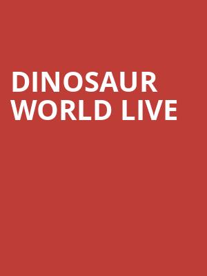 Dinosaur World Live, EKU Center For The Arts, Lexington