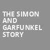 The Simon and Garfunkel Story, EKU Center For The Arts, Lexington