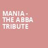 MANIA The Abba Tribute, Lexington Opera House, Lexington