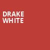 Drake White, Manchester Music Hall, Lexington